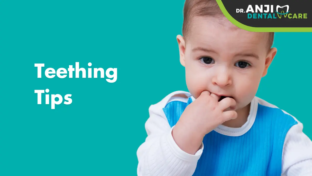 Teething Tips